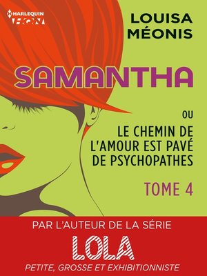 cover image of Samantha T4--ou Le chemin de l'amour est pavé de psychopathes